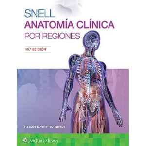 Snell – Anatomía Clínica Por Regiones 10 Ed. 2019