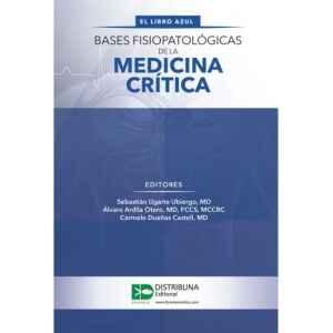 Ugarte – Bases Fisiopatológicas de la Medicina Crítica 1 Ed. 2019