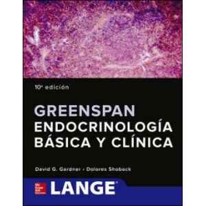 Greenspan – Endocrinología Básica y Clínica 10 Ed. 2019