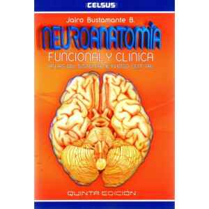 Bustamante – Neurtoanatomía: Funcional y Clínica 5 Ed. 2016