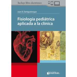 Dartiguelongue – Fisiología Pediátrica Aplicada a la Clínica 1 Ed. 2020