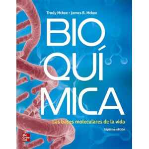 McKee – Bioquímica: Las Bases Moleculares de la Vida 2 Ed. 2020