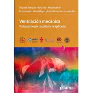 Rodríguez – Ventilación Mecánica: Fisiopatología Respiratoria Aplicada 1 Ed. 2017