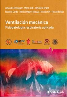 Rodríguez – Ventilación Mecánica: Fisiopatología Respiratoria Aplicada 1 Ed. 2017