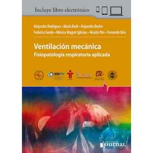Rodríguez – Ventilación Mecánica: Fisiopatología Respiratoria Aplicada 1 Ed. 2017