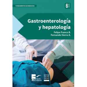 Franco – Gastroenterología y Hepatología 6 Ed. 2018