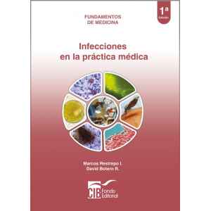 Botero – Infecciones en la Práctica Médica 1 Ed. 2017