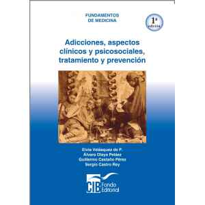 Velázquez – Adicciones: Aspectos Clínicos y Psicosociales, Tratamiento y Prevención 1 Ed. 2013