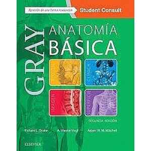 Gray – Anatomía Básica 2 Ed. 2018