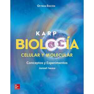 Karp – Biología Celular y Molecular 8 Ed. 2019