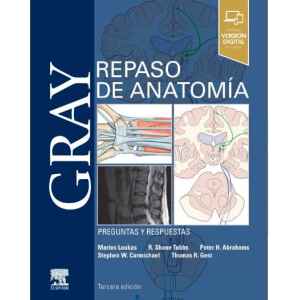 Gray – Anatomía de Repaso: Preguntas y Respuestas 3 Ed. 2023