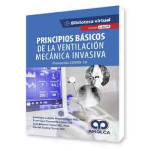 Lubillo – Ebook Principios Básicos de la Ventilación Mecánica Invasiva: Protocolo COVID – 19