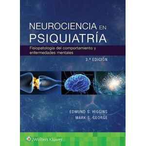 Higgins – Neurociencia en Psiquiatría 3 Ed. 2020