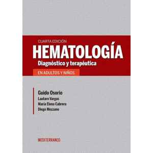 Osorio – Hematología Diagnóstico y Terapéutica en Adultos y Niños 4 Ed. 2019