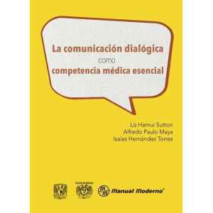 Hamui – La Comunicación Dialógica Como Competencia Médica Esencial 1 Ed. 2018