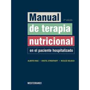 Maiz – Manual de Terapia Nutricional en el Paciente Hospitalizado 2 Ed. 2018