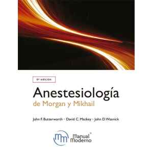Morgan –  Anestesiología de Morgan y Mikhail 6 Ed. 2020