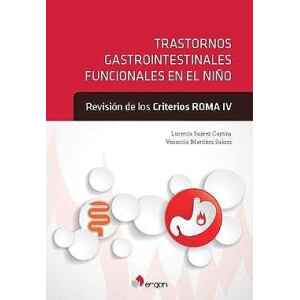 Suarez – Trastornos Gastrointestinales Funcionales en el Niño. Revisión de los Criterios ROMA IV 1 Ed. 2018