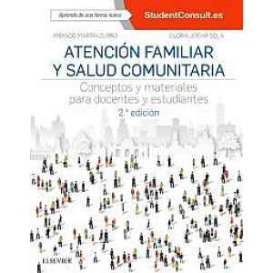 Martin – Atención Familiar y Salud Comunitaria. Conceptos y Materiales para Docentes y Estudiantes + Acceso Online 2 Ed. 2018