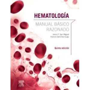 San Miguel – Hematología: Manual Básico Razonado 5 Ed. 2020