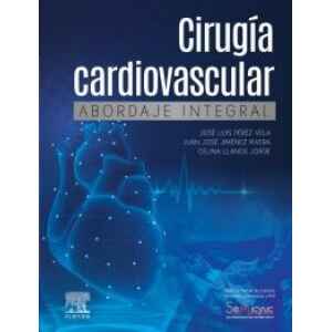 Pérez – Cirugía Cardiovascular: Abordaje Integral 1 Ed. 2020