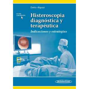 Dotto – Histeroscopia Diagnóstica y Terapéutica: Indicaciones y Estrategias 1 Ed. 2019 (Incluye Ebook)