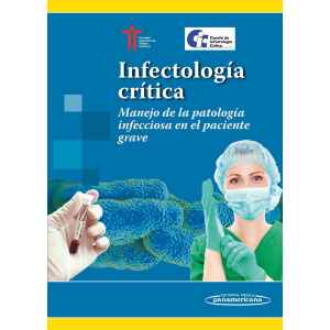 Sati – Infectología Crítica: Manejo de la patología infecciosa en el paciente grave 1 Ed. 2015