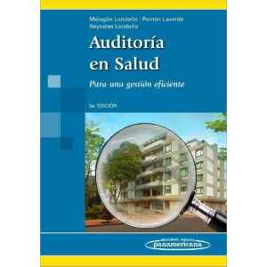 Malagón – Auditoría en Salud: Para una Gestión Eficiente 3 Ed. 2014