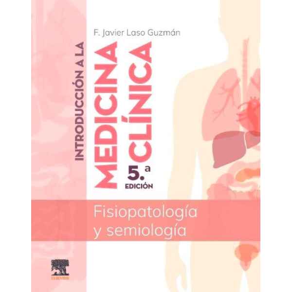 Laso – Introducción a la Medicina Clínica: Fisiopatología y Semiología 5 Ed. 2025