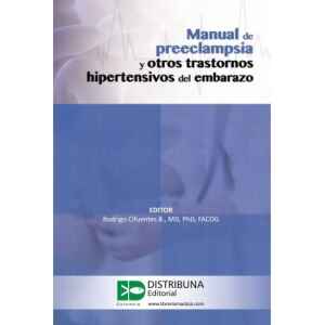 Cifuentes – Manual de Preeclampsia y Otros Trastornos Hipertensivos del Embarazo 1 Ed. 2019