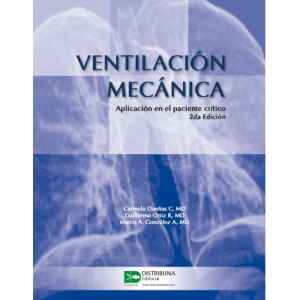 Dueñas – Ventilación mecánica. Aplicación en el paciente crítico 2 Ed. 2009