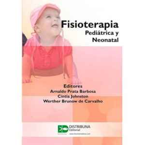 Prata – Fisioterapia Pediátrica y Neonatal 1 Ed. 2012