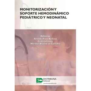 Prata – Monitorización y Soporte Hemodinámico Pediátrico y Neonatal 1 Ed. 2011