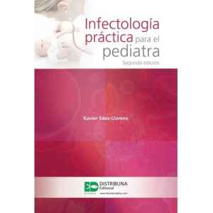 Saez – Infectología Práctica para el Pediatra 2 Ed. 2017