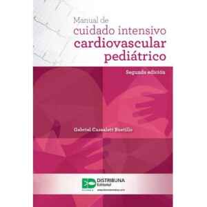 Cassalett – Manual de Cuidados Intensivo Cardiovascular Pediátrico 2 Ed. 2016