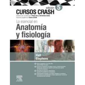 Hall – Cursos Crash: Lo Esencial en Anatomía y Fisiología 5 Ed. 2020