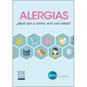 OCU – Alergias: ¿Qué son y Cómo Vivir con Ellas? 1 Ed. 2019