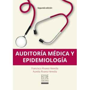 Álvarez – Auditoría Médica y Epidemiología 2 Ed. 2018