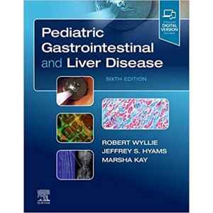 Wyllie – Pediatric Gastrointestinal and Liver Diseases 6 Ed. 2021
