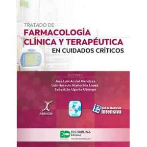 Accini – Tratado de Farmacología Clínica y Terapéutica en Cuidados Críticos 1 Ed. 2015