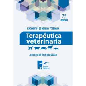 Restrepo – Terapéutica Veterinaria 7 Ed. 2023