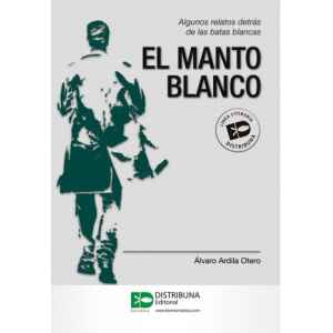 Ardila – El Manto Blanco 1 Ed. 2019