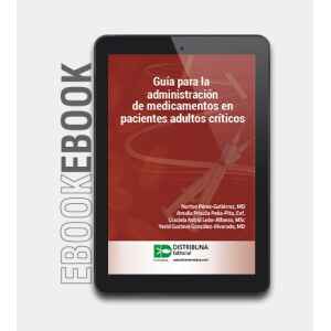Pérez – Ebook Guía para la administración de medicamentos en pacientes adultos críticos 1 Ed. 2021