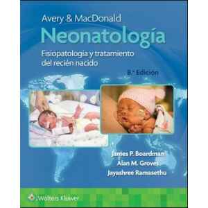 Avery – Neonatología: Fisiopatología y Tratamiento del Recién Nacido 8 Ed. 2022