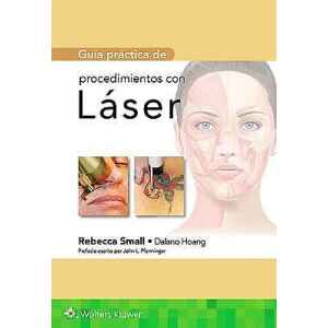 Small – Guía de Procedimientos con Laser 1 Ed. 2019