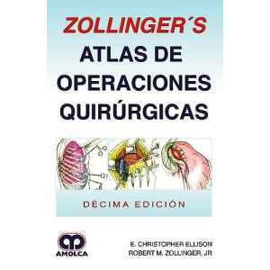 Zollinger – Atlas de Operaciones Quirúrgicas 10 Ed. 2018