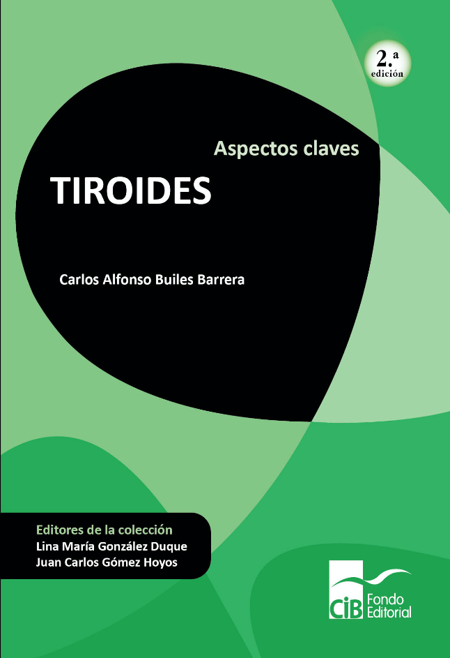 Builes – Tiroides (Aspectos Claves) 2 Ed. 2021 – Libros y Equimédicos S.A.S