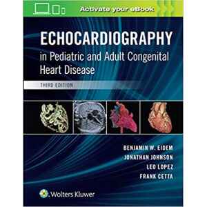 Eidem – Echocardiography in Pediatric and Adult Congenital Heart Disease 3 Ed. 2020