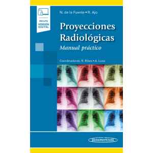 De la Fuente – Proyecciones Radiológicas Manual práctico 1 Ed. 2011 (Incluye Ebook)