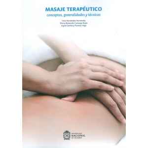 Hernández – Masaje Terapéutico: Conceptos, generalidades y técnicas 1 Ed. 2021